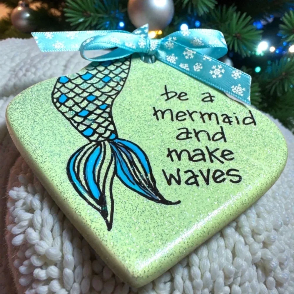 Mermaid Christmas Ornament: “Be a Mermaid and Make Waves” Glitter Handmade Decor